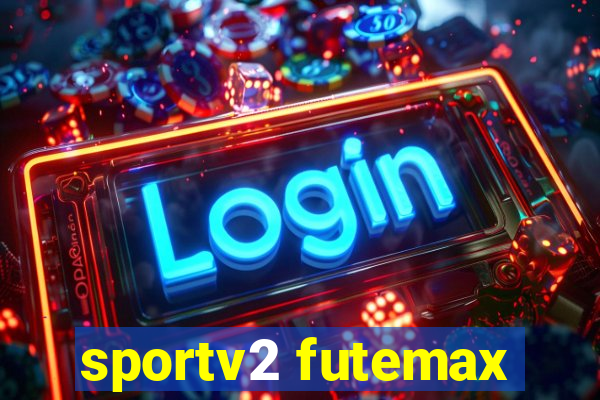 sportv2 futemax